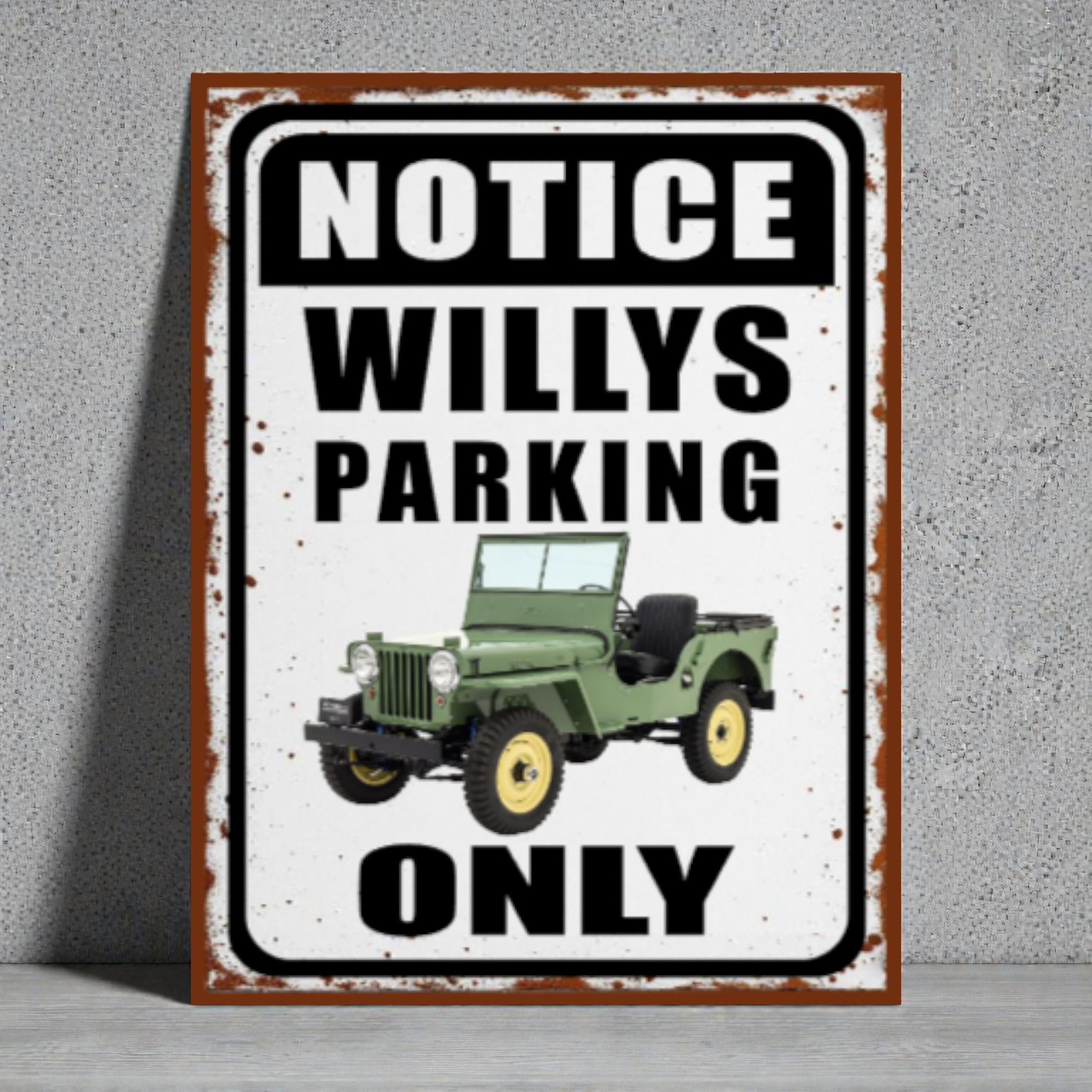 Vintage-style sign with a green jeep and text 'Notice Willys Parking Only' on a gray background