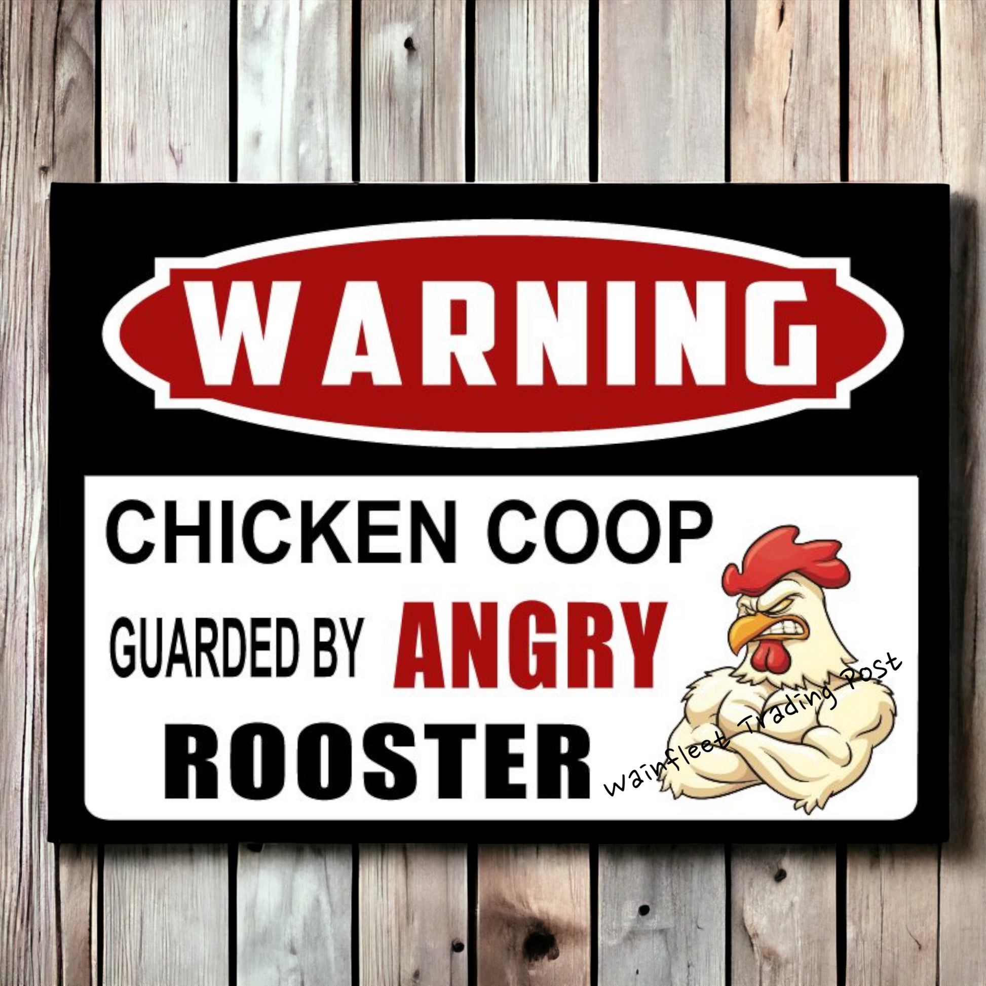 Warning Sign Chicken Coop Guarded by Angry Rooster