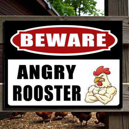 Warning sign with cartoon rooster and text 'Beware Angry Rooster' on a wooden background.