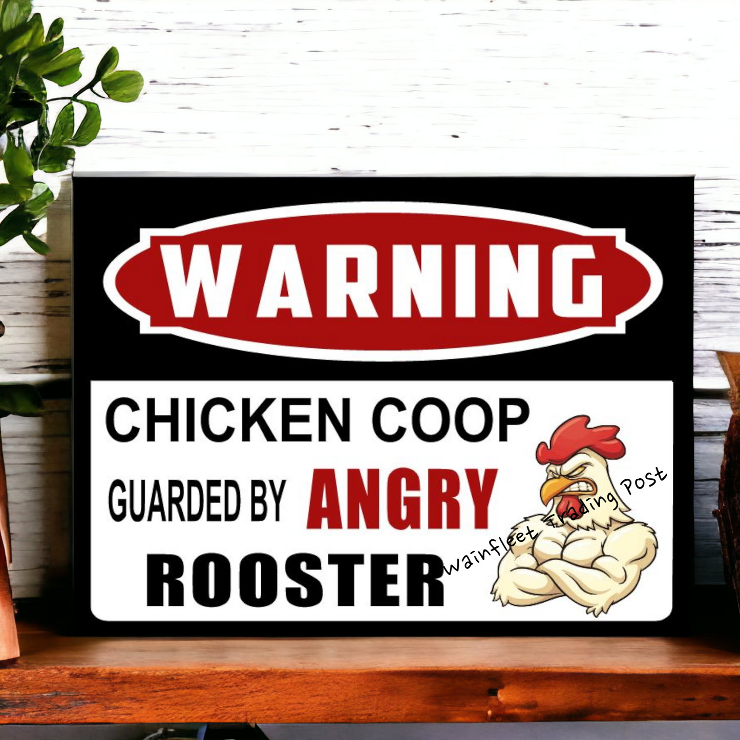 Warning Sign Chicken Coop Guarded by Angry Rooster