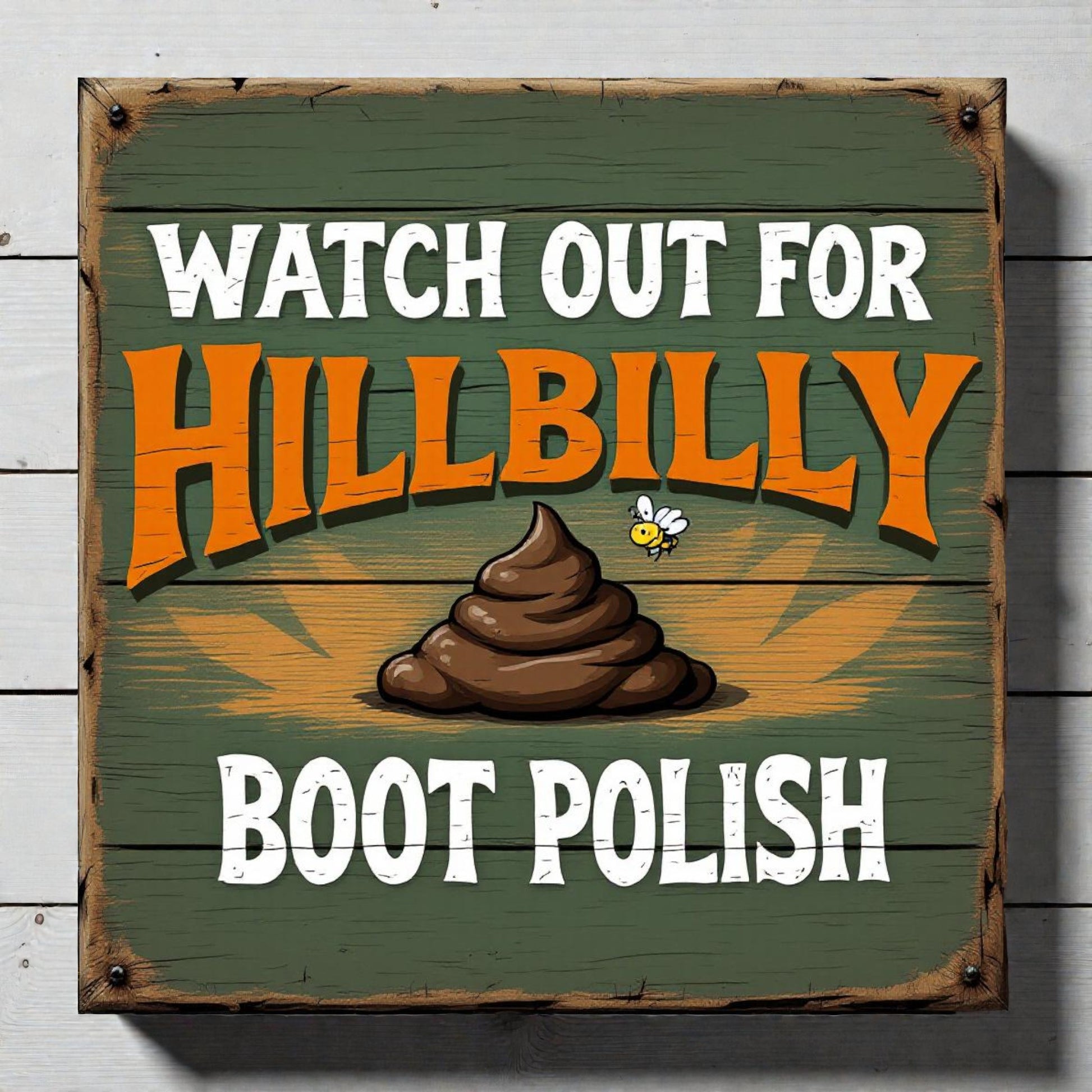 metal sign with humorous text and graphic of a poop emoji on a wooden background