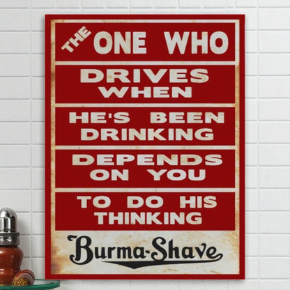 Vintage-style sign with humorous text on a white tiled wall, featuring the brand 'Burma-Shave'.