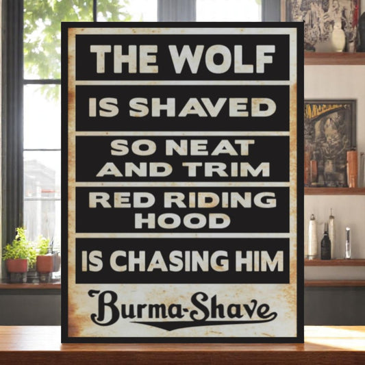 Burma-Shave Style Aluminum Sign – "The Wolf is Shaved So Neat and Trim, Red Riding Hood is Chasing Him" Retro Wall Decor