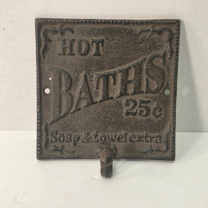 Cast iron bathroom sign with hook – hot baths, soap & towel extra