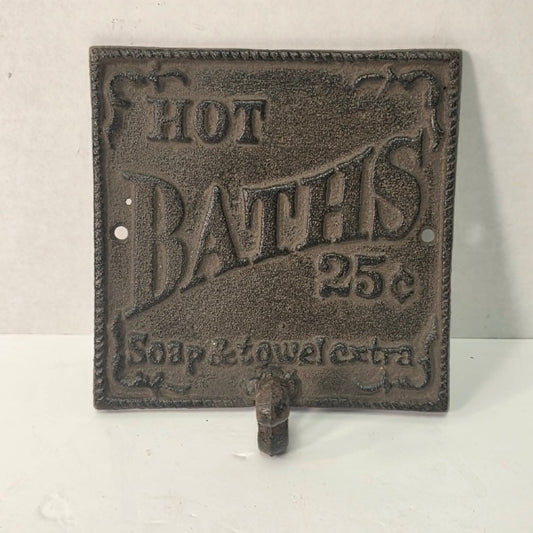 Cast iron bathroom sign with hook – hot baths, soap & towel extra