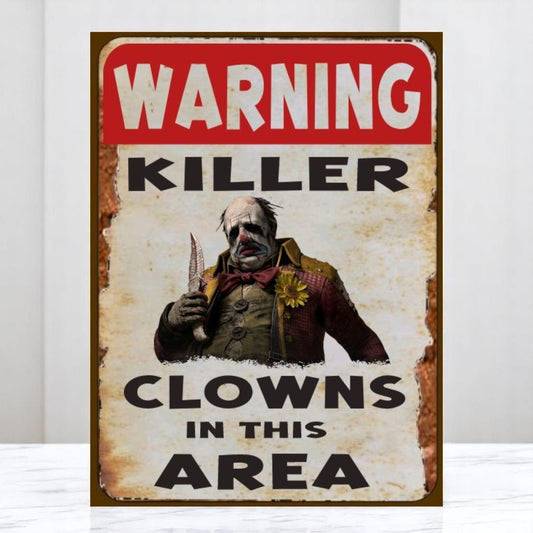 Warning! Killer Clowns Aluminum Sign – Handmade Horror Decor