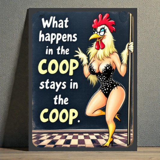 Funny Chicken Coop Sign – “What Happens in the Coop Stays in the Coop” 