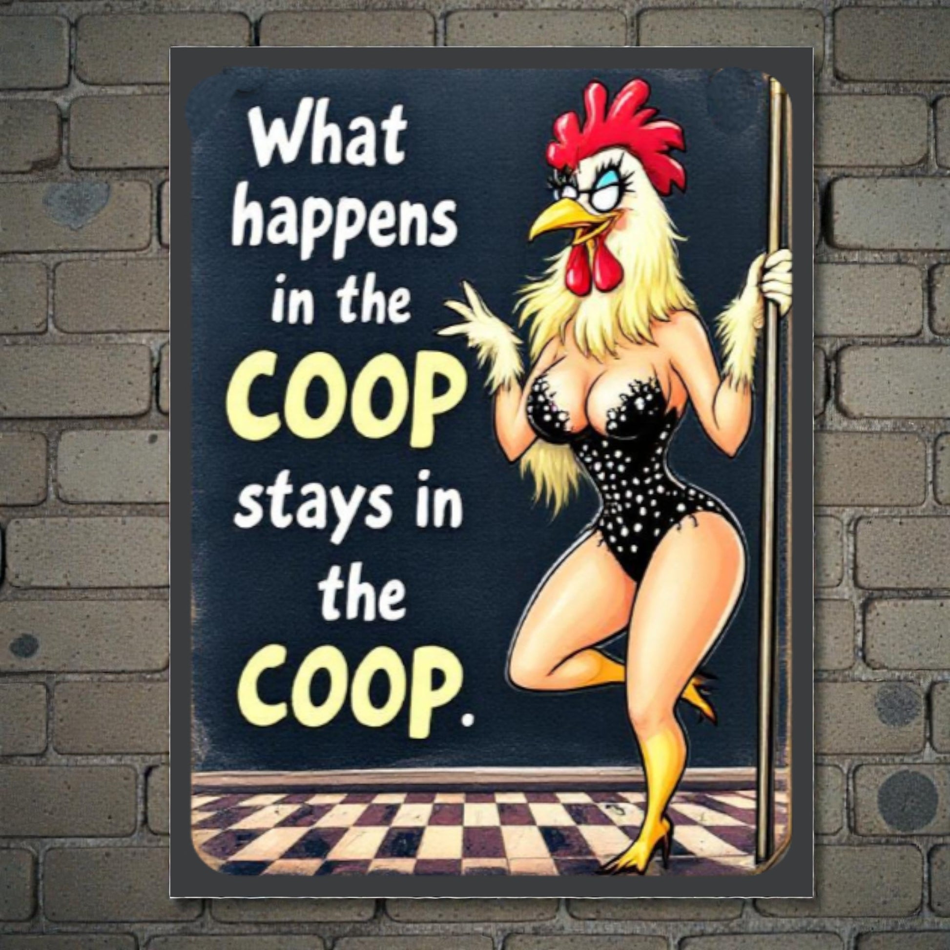 Funny Chicken Coop Sign – “What Happens in the Coop Stays in the Coop” 