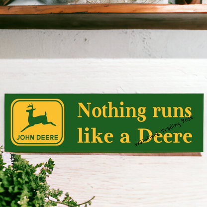 John Deere Sign Nothing Runs Like a Deere