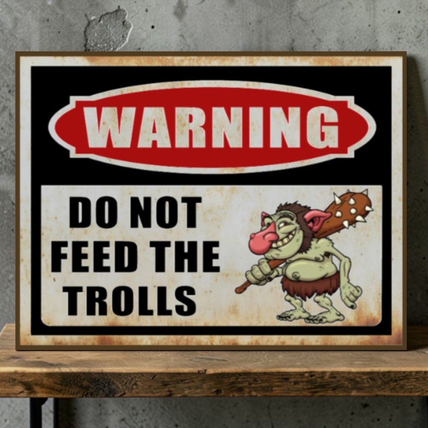 Funny “Do Not Feed the Trolls” Sign 