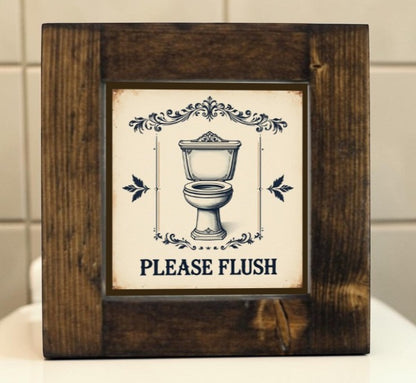 Handmade framed aluminum Please Flush bathroom reminder sign.
