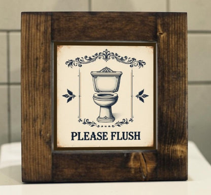 Handmade framed aluminum Please Flush bathroom reminder sign.
