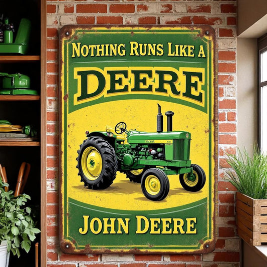 Nothing Runs Like A Deere John Deere Tractor Sign 