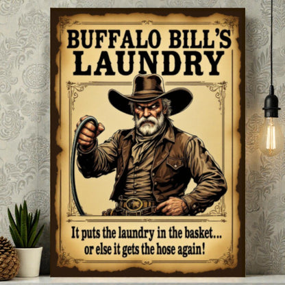 Buffalo Bill’s Laundry – Old West Style Funny Laundry Room Sign