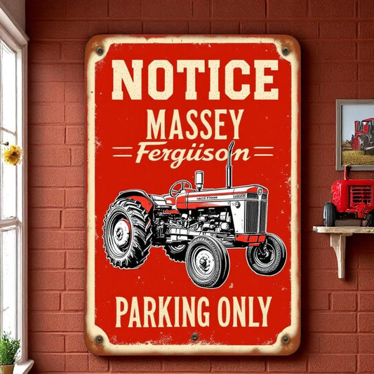Notice: Massey Parking Only – Tractor Parking Sign