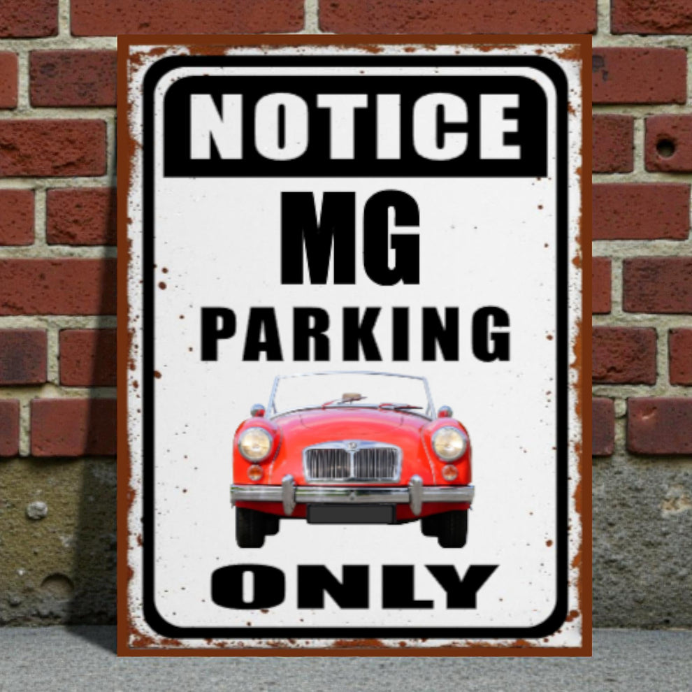 Notice MG Parking Only Retro Rustic Metal Sign – Wainfleet Trading Post