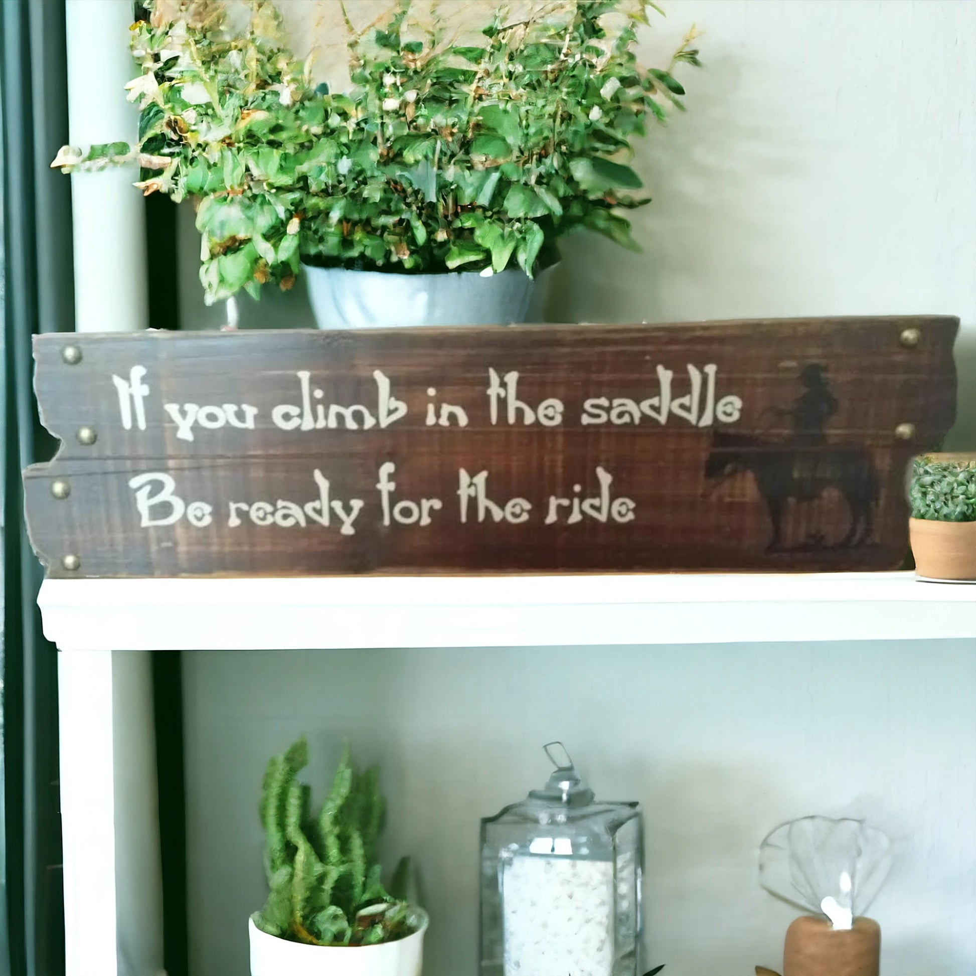 wooden sign cowboy quote sign