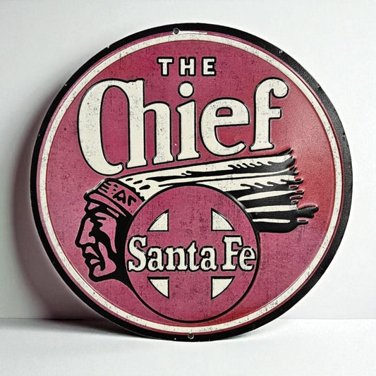 Retro Tin Santa Fe The Chief  Railroad Sign