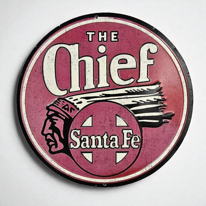 Retro Tin Santa Fe The Chief  Railroad Sign