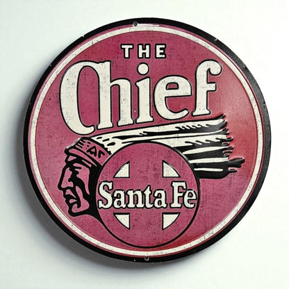 Retro Tin Santa Fe The Chief  Railroad Sign