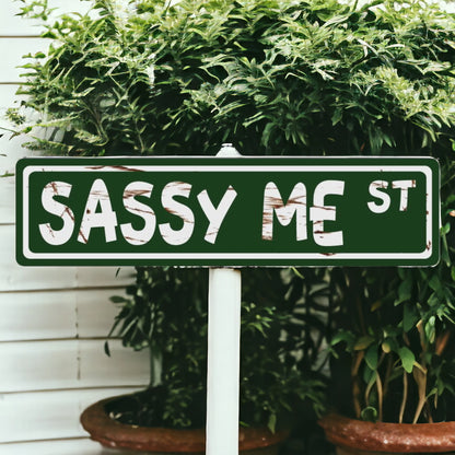 Sassy Me Street Sign