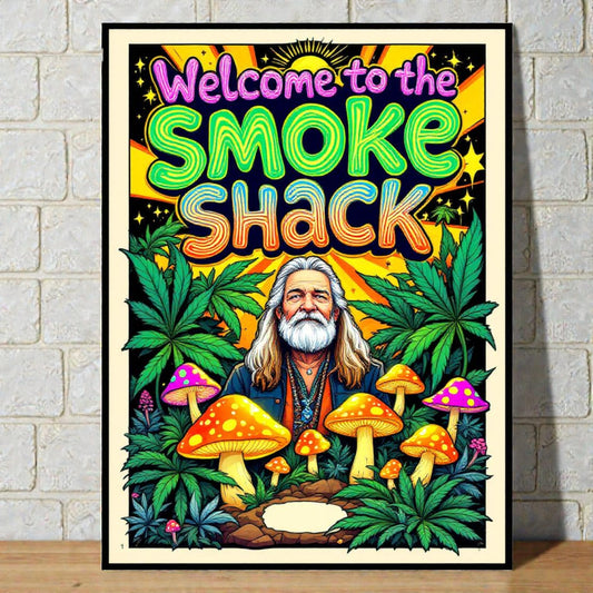 Poster with 'Welcome to the Smoke Shack' text, mushrooms, and a person in front of a brick wall.
