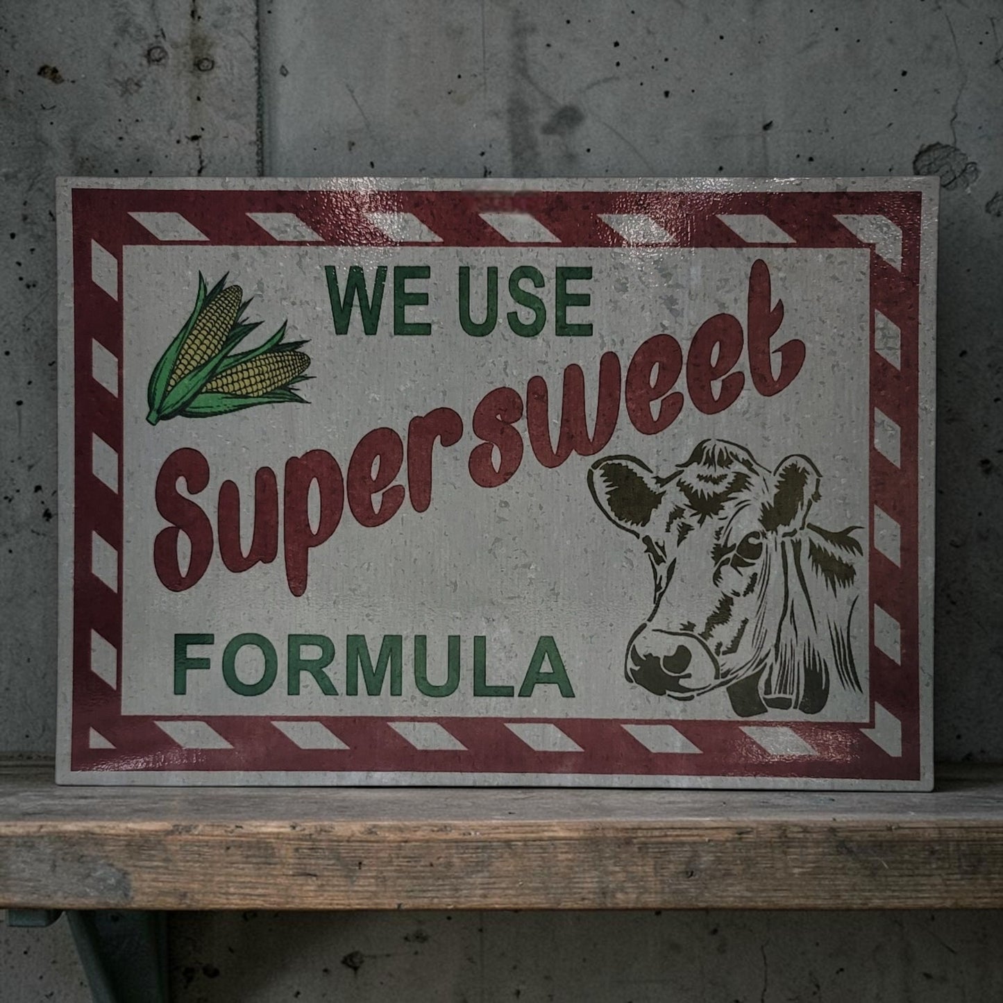 Rustic “We Use Super Sweet Formula” Farm Sign 12x17” 