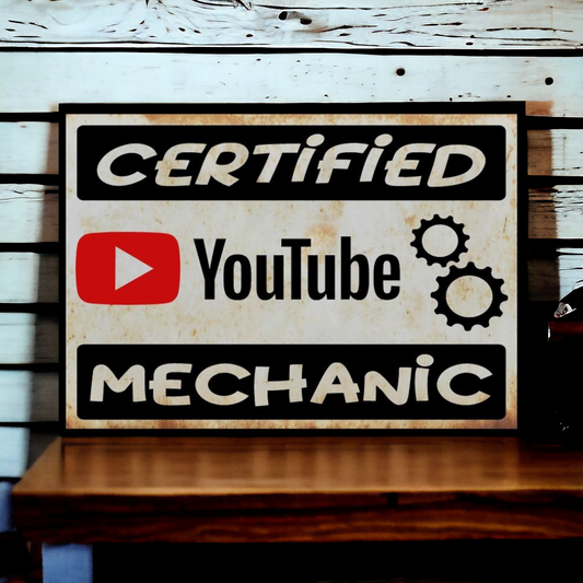 Certified Youtube Mechanic Sign