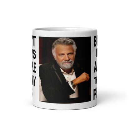 Gift Mug Kiss My Ass I Don't Always Meme