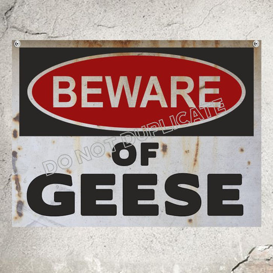 Beware of Geese Warning Sign Farm Sign