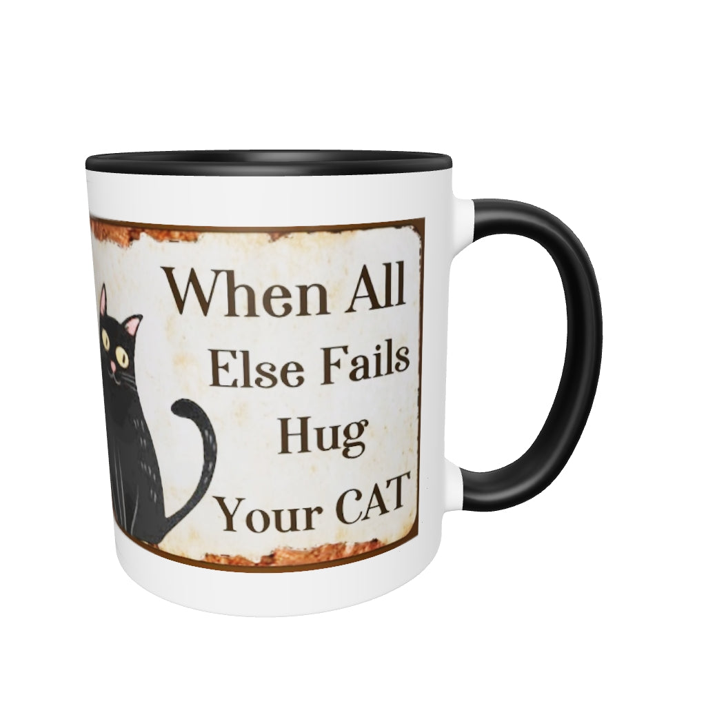 Gift Mug When All Else Fails Hug Your Cat 