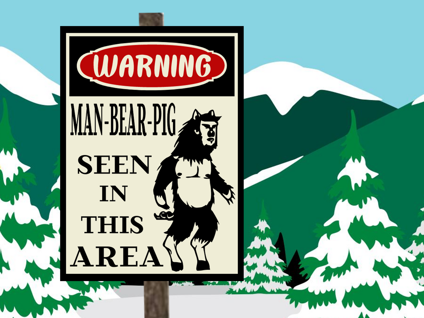 south park sign man bear pig warning sign