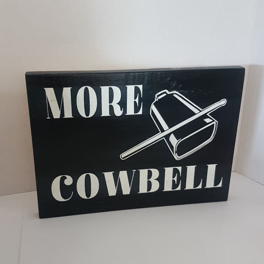 sign needs more cowbell handmade will ferrell snl