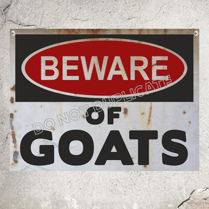 Beware of Goats Warning Sign Farmers Gift Sign