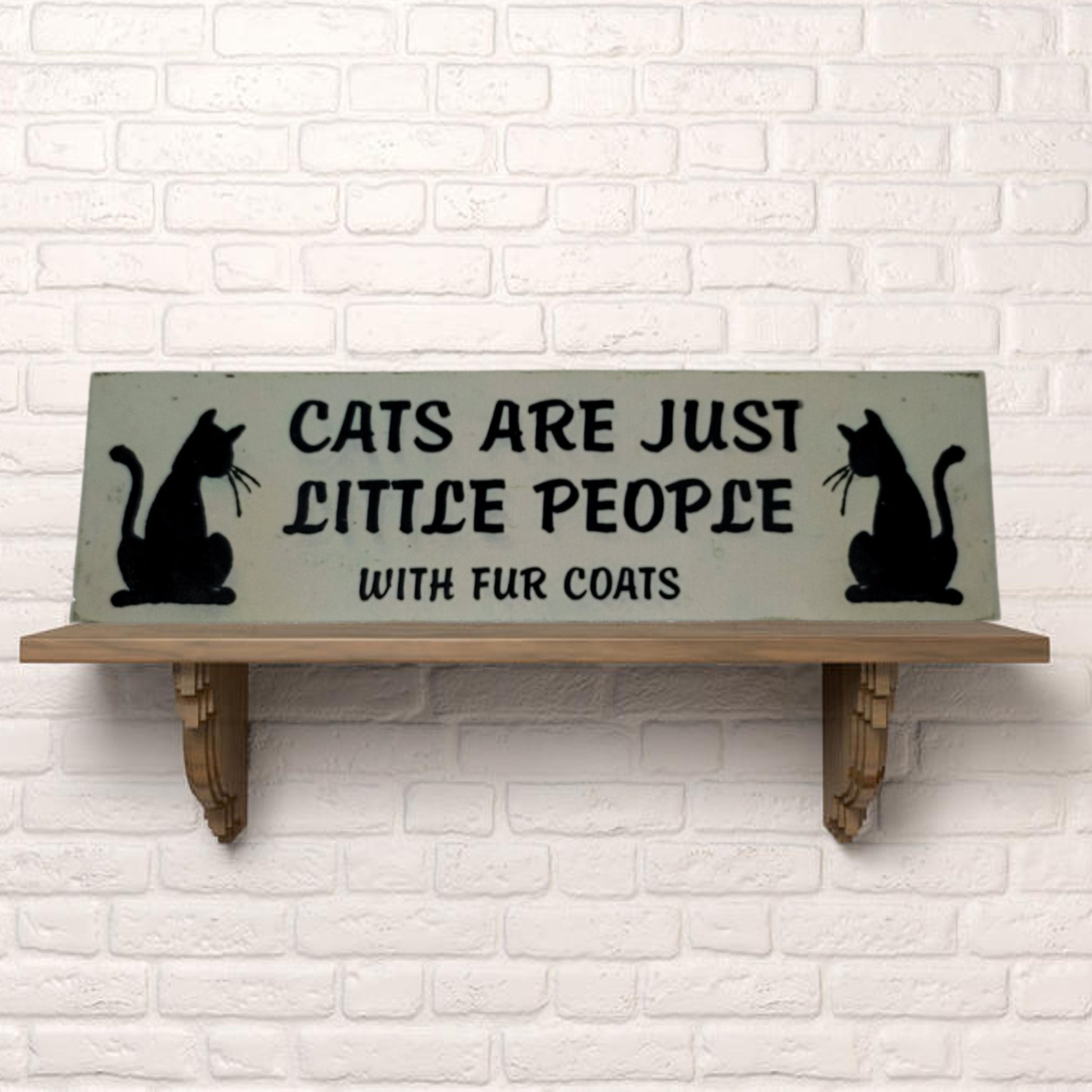 cat sign cat lovers sign cats are just little people with fur coats animal lover sign