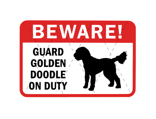 beware of dog sign golden doodle on guard duty