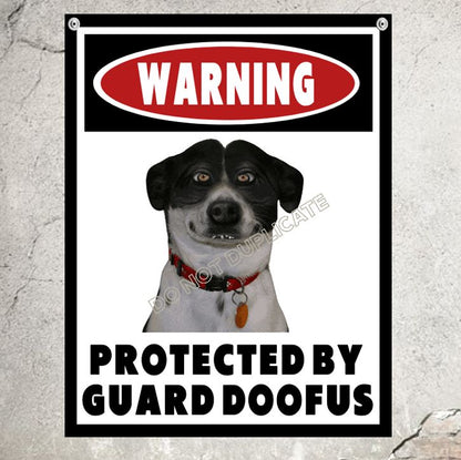 Warning Protected by Guard Doofus Sign