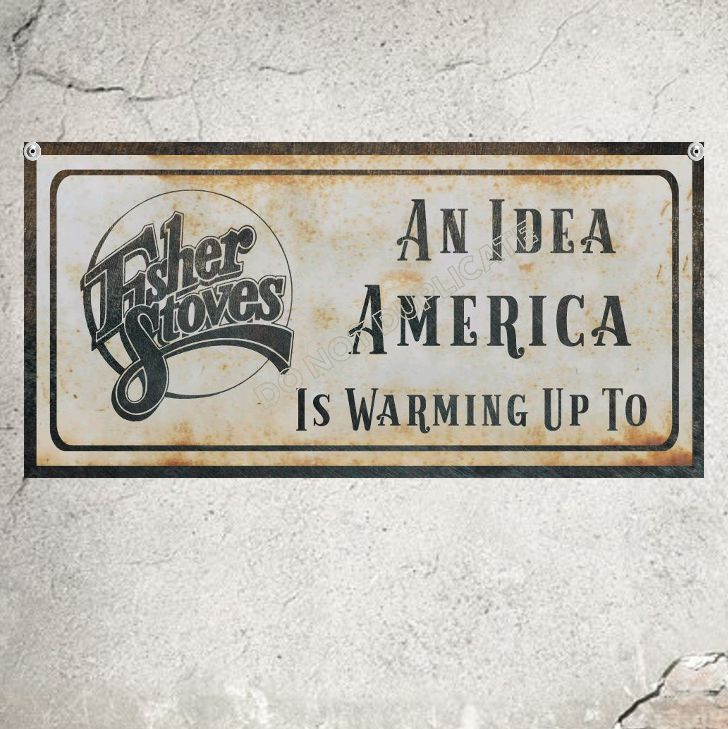 Fisher Wood Stoves An Idea America Is Warming Up To Sign