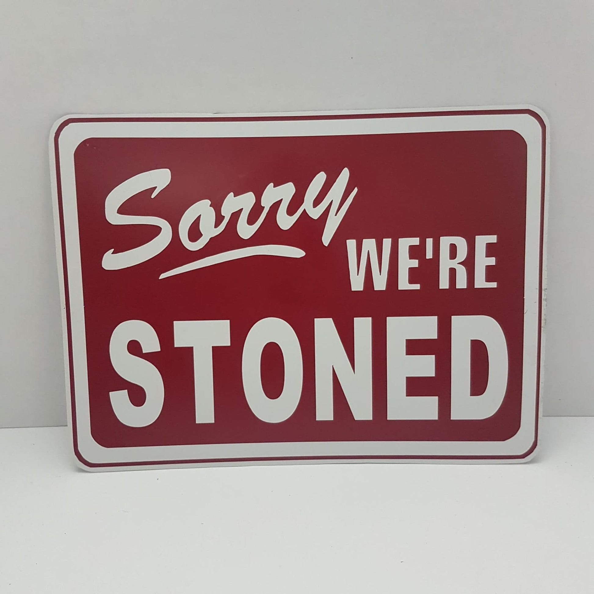 sign sorry we're stoned 420 weed themed dorm room wall decor
