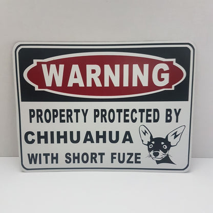 warning property protected by chihuahua with short fuze funny sign