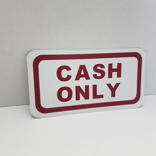 cash only business sign aluminum