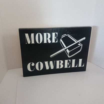 sign needs more cowbell handmade will ferrell snl