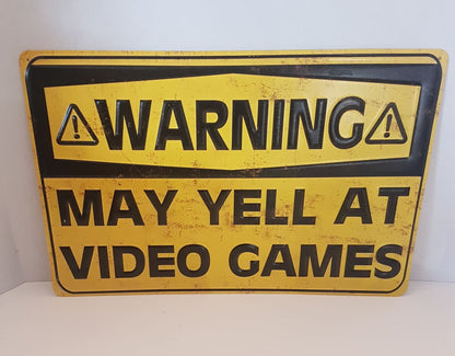 tin warning mat yell at video games sign