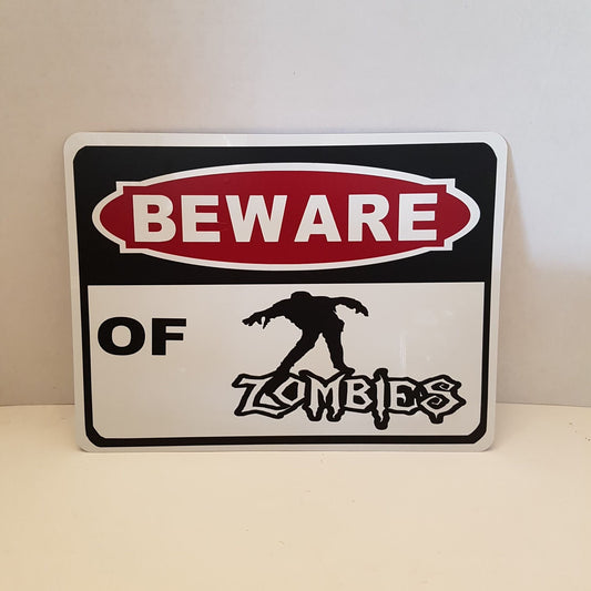 beware sign beware of zombies