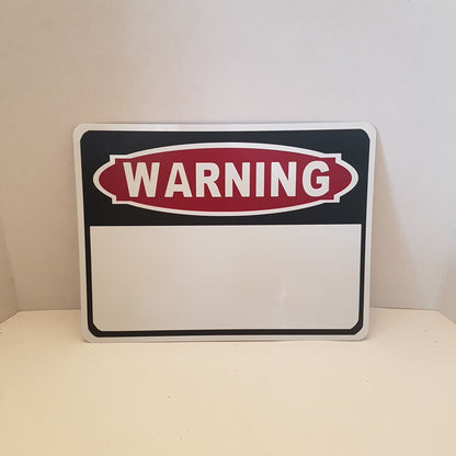 warning sign add you own warning / threat