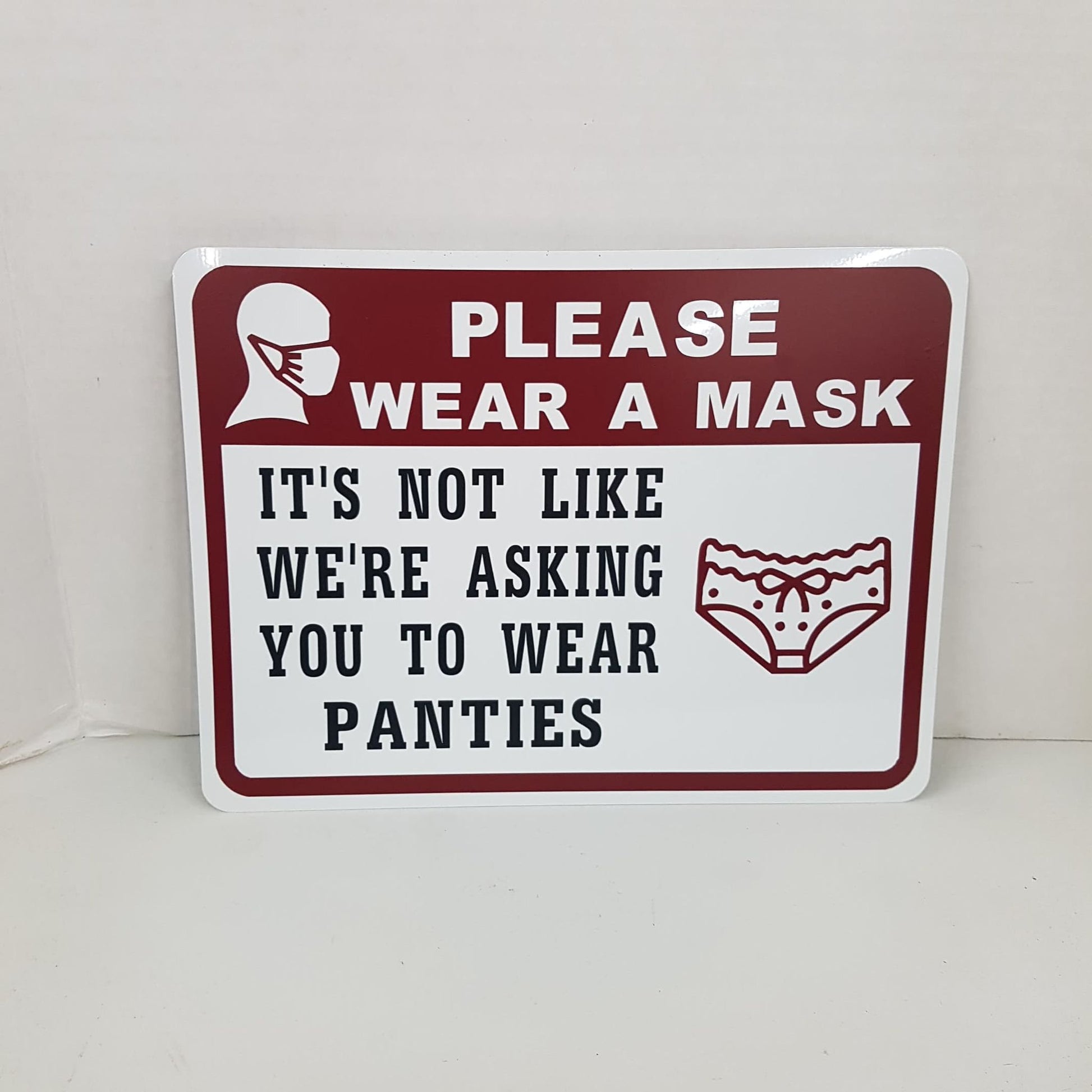 funny sign wear a mask it's not like we are asking you to wear panties