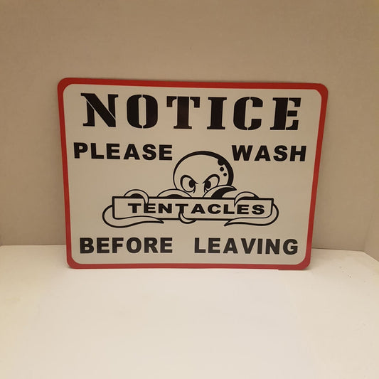 sign notice please wash tentacle