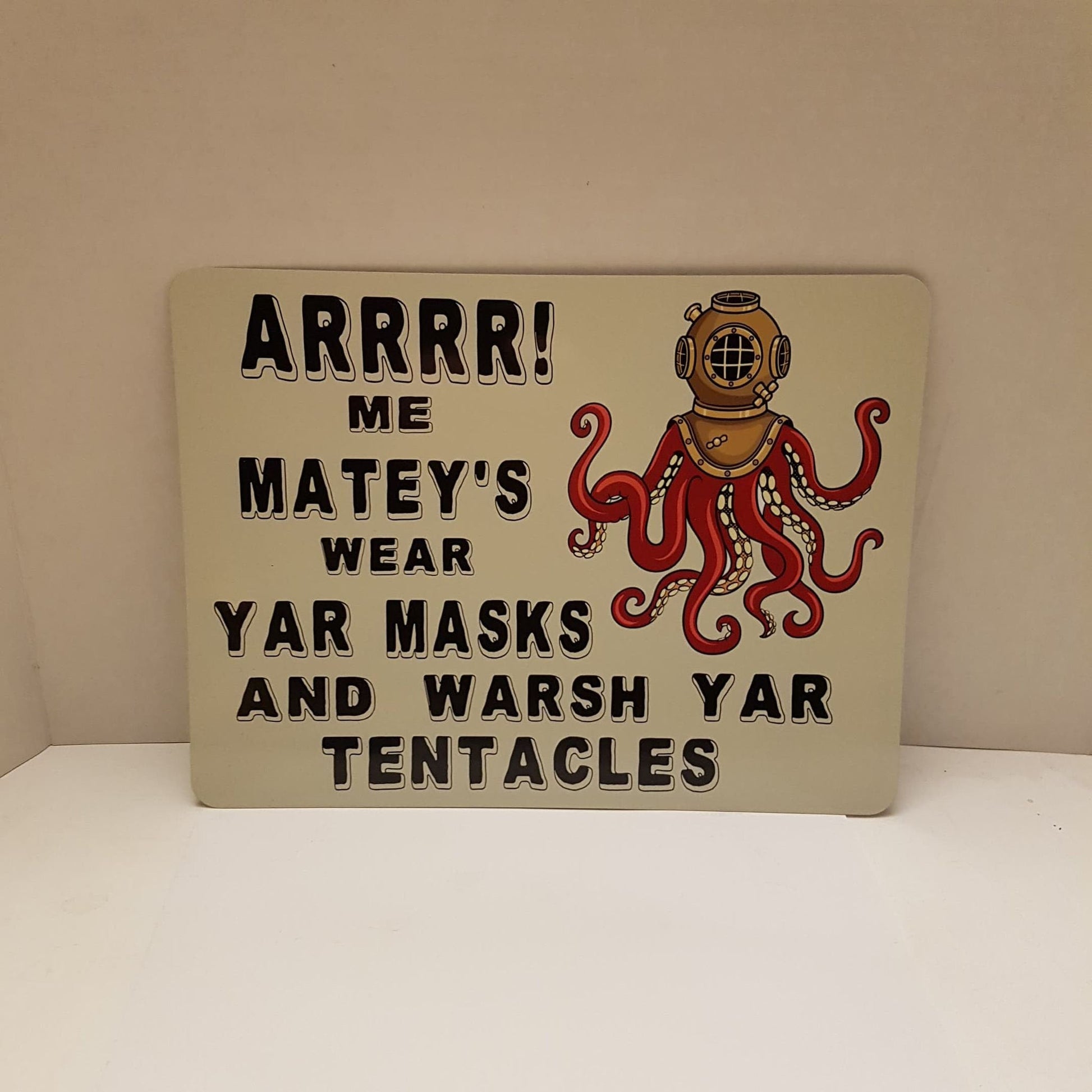 sign wear a mask! arrrr me matey's wear yar masks properly and warsh yar tentacles