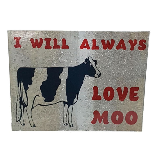 i will always love moo funny sign