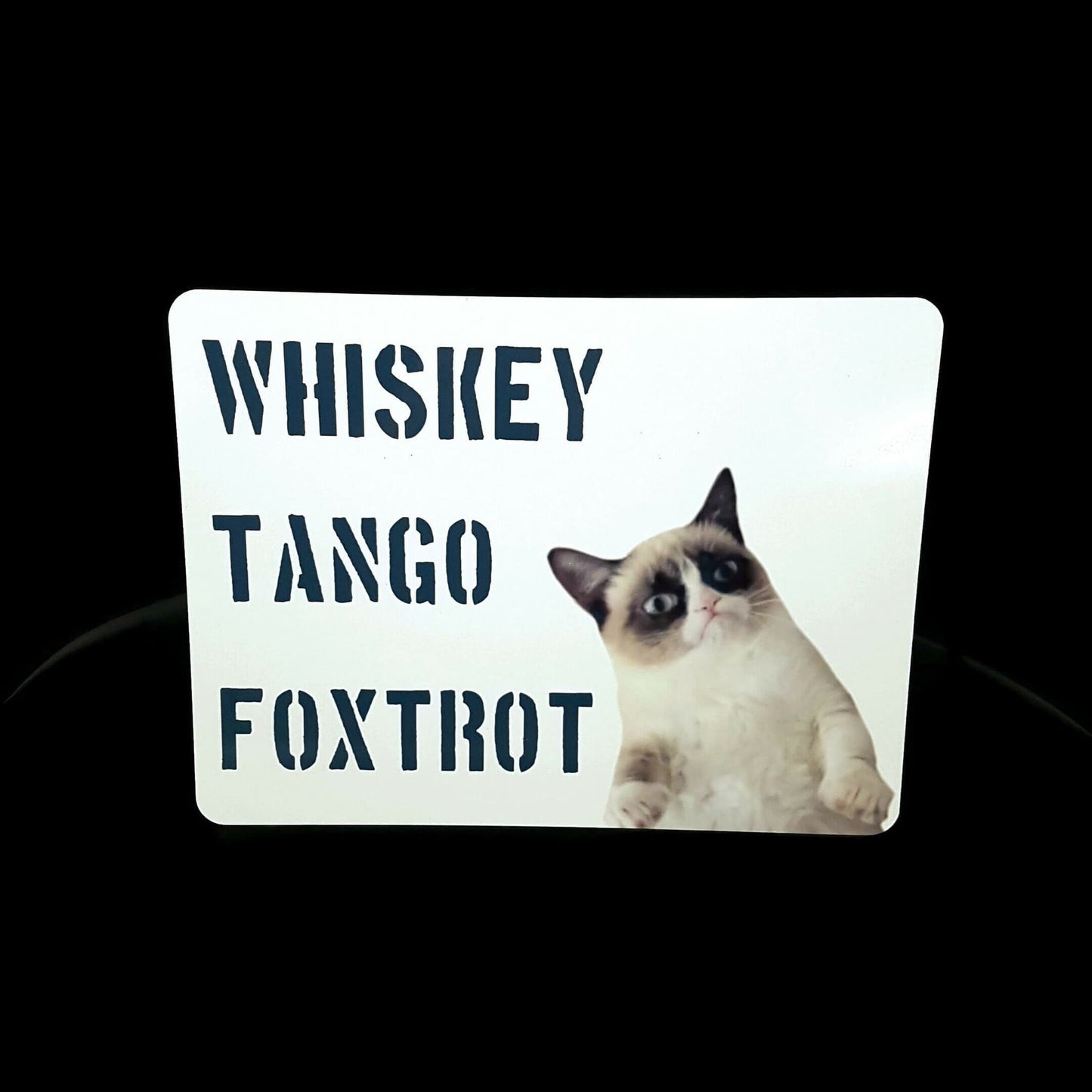 whiskey tango foxtrot funny sign
